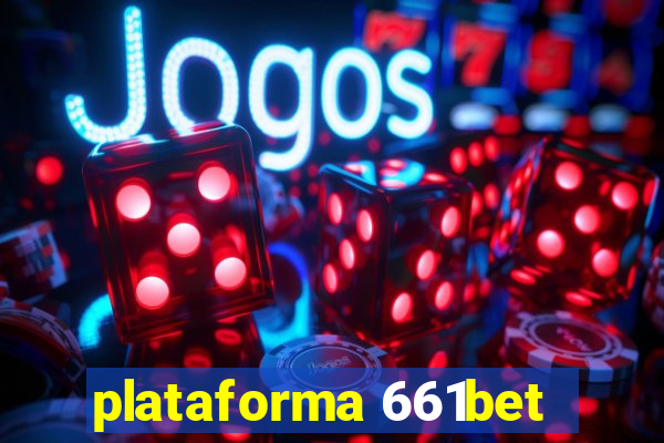 plataforma 661bet